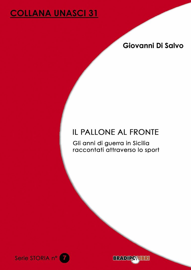 IL PALLONE AL FRONTE: storia del calcio catanese durante le due guerre mondiali