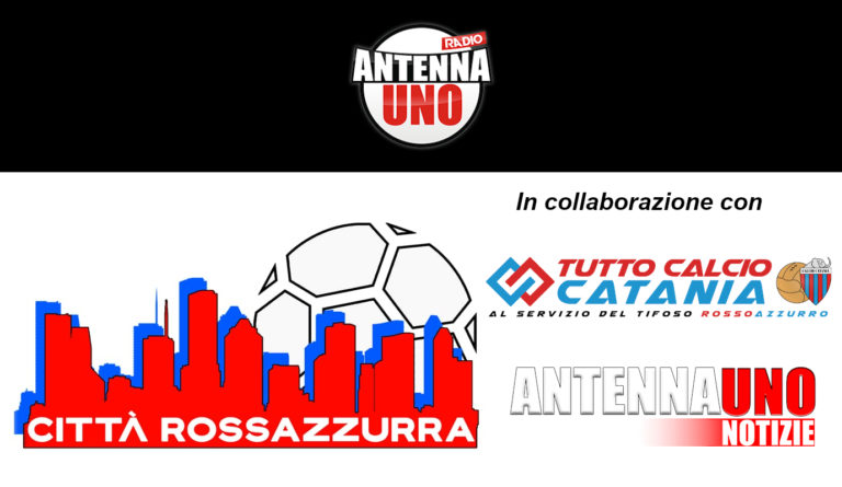 CITTA’ ROSSAZZURRA: collaborazione con TuttoCalcioCatania su Radio Antenna Uno